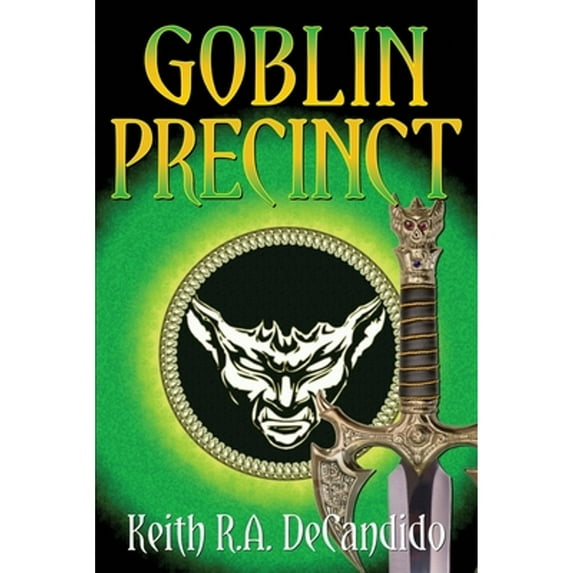 Goblin Precinct 3 Paperback Keith R.A. DeCandido