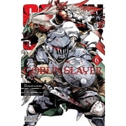 Goblin Slayer Manga Goblin Slayer, Vol. 6 Manga Volume 6, Book 6, Paperback