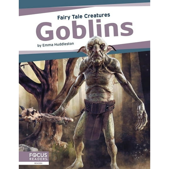 Goblins: Fairy Tale Creatures (Paperback)