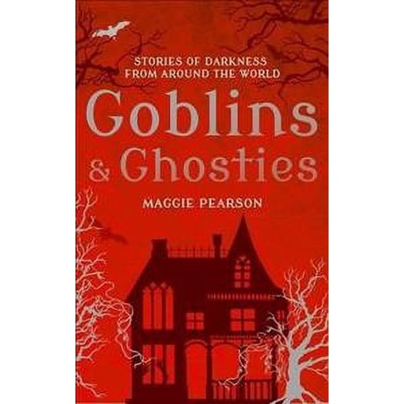 Goblins and Ghosties