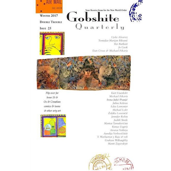 Gobshite Quarterly #25/26 Gobshite Quarterly #25/26 Winter/Spring 2017, (Paperback)