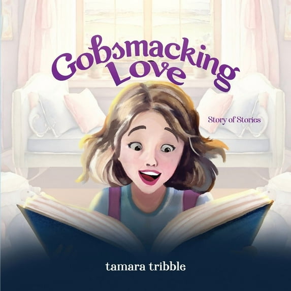 Gobsmacking Love: Story of Stories, (Paperback)