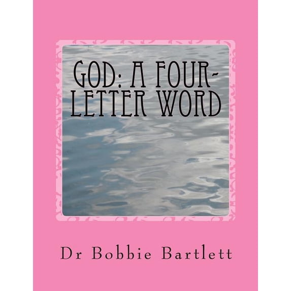 God : A Four-Letter Word (Paperback)