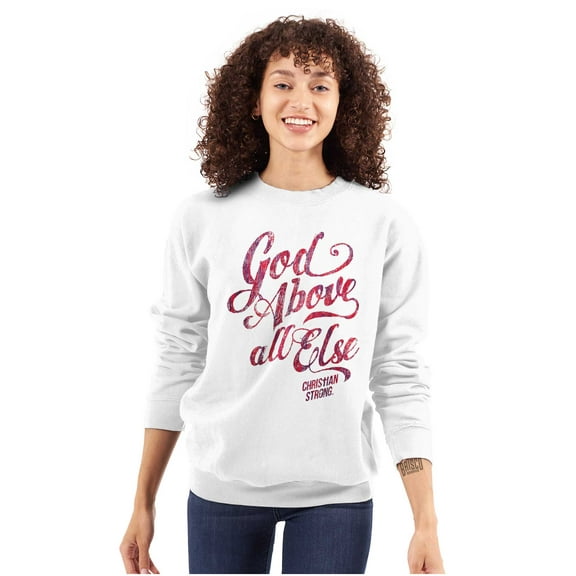 God Above All Else Religious Women Crewneck Sweatshirt Brisco Brands S