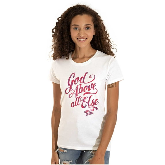 God Above All Else Religious Womens Slim Fit Graphic Tee Brisco Brands S