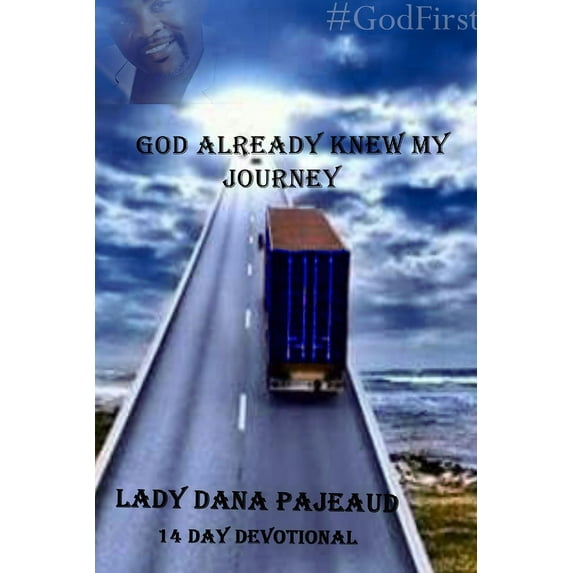 God Already Knew My Journey, (Paperback)