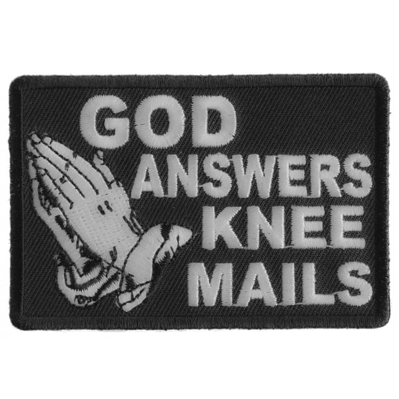 God Answers Knee Mails Patch