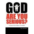 thumbnail image 1 of God, Are You Serious?: A Quest from Hollow to Healed (Paperback) by Kay Jemison, 1 of 1