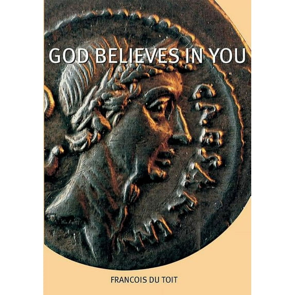 God Believes in You, (Paperback)