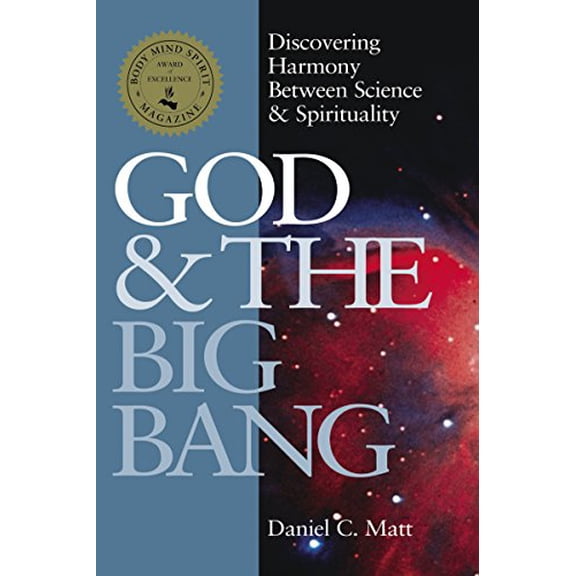 Pre-Owned God and the Big Bang (1st Edition): Discovering Harmony Between Science & Spirituality (Paperback) 1879045893 9781879045897