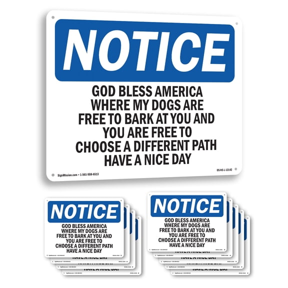 God Bless America Where My Dogs Are Free OSHA Notice Aluminum Sign 14 Inch x 10 Inch - 10 Pack