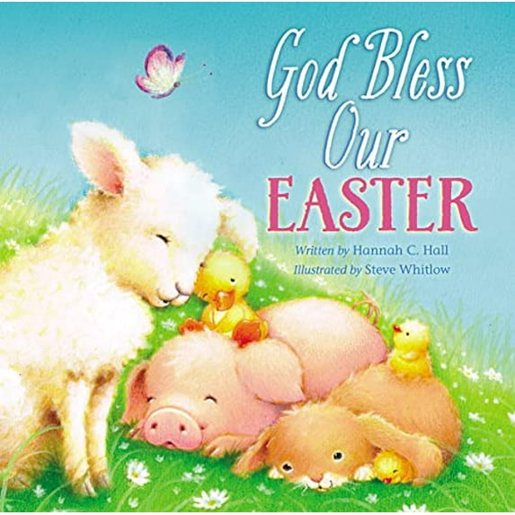 Pre-Owned God Bless Our Easter: An Easter and Springtime Book for Kids (Board book) 1400324173 9781400324170