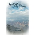 thumbnail image 1 of God Bless My Horse, (Paperback), 1 of 1