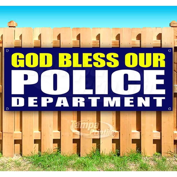 God Bless Our Police Department 13 oz Vinyl Banner With Metal Grommets