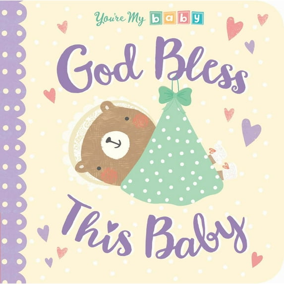God Bless This Baby (Board Book)