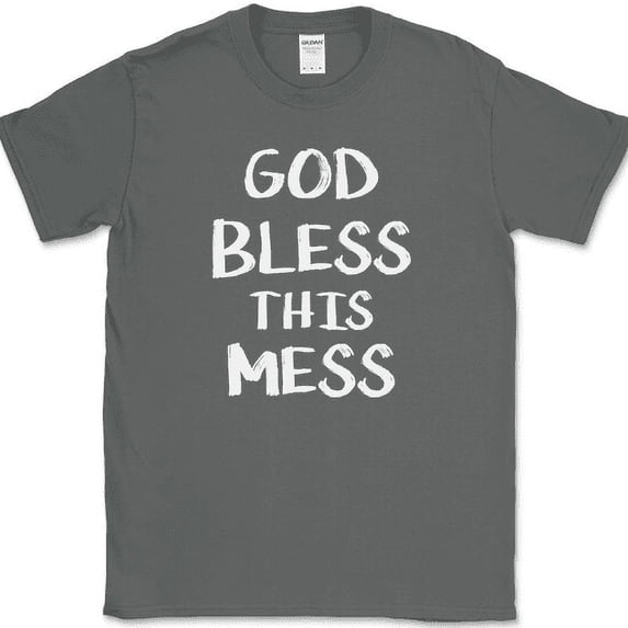 God Bless This Mess T-Shirt Funny Christian Religious Humor Text Tee - Charcoal, S