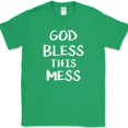 thumbnail image 1 of God Bless This Mess T-Shirt Funny Christian Religious Humor Text Tee - Green, 5XL, 1 of 1