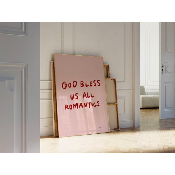 God Bless Us All Romantics Pink Quote Wall Art Unframed Paper Print