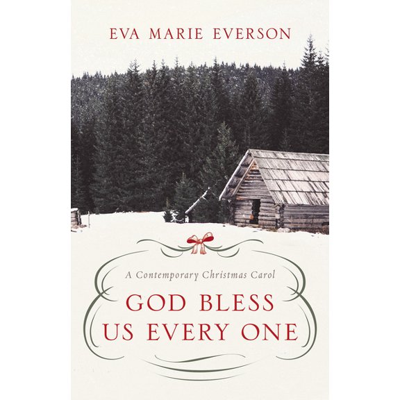 God Bless Us Every One: A Contemporary Christmas Novella, (Paperback)
