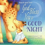HANNAH HALL; STEVE WHITLOW God Bless You and Good Night Touch and Feel (Board Book)