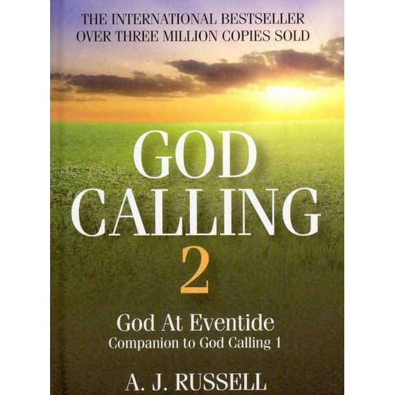 God Calling 2: A Companion Volume to God Calling, by Two Listeners, (Hardcover)