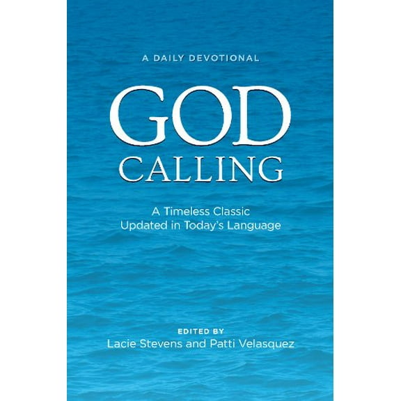 Pre-Owned God Calling: A Timeless Classic Updated in Today's Language (Hardcover) 0983682593 9780983682592