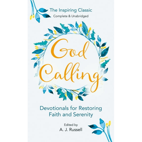 God Calling: Devotionals for Restoring Faith and Serenity, (Paperback)