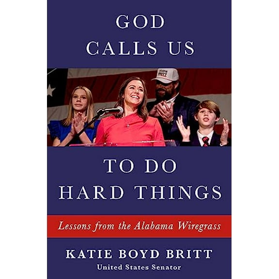 Pre-Owned God Calls Us to Do Hard Things: Lessons from the Alabama Wiregrass (Hardcover) 1538756285 9781538756287