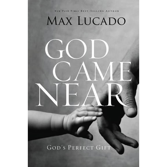 God Came Near: God's Perfect Gift, (Paperback)