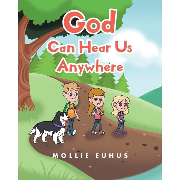 God Can Hear Us Anywhere, (Paperback)