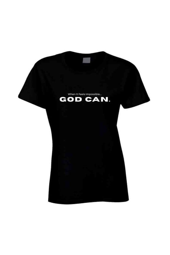 God Can – Inspirational Shirt for Faith and Strength - Unisex - Extended Sizes