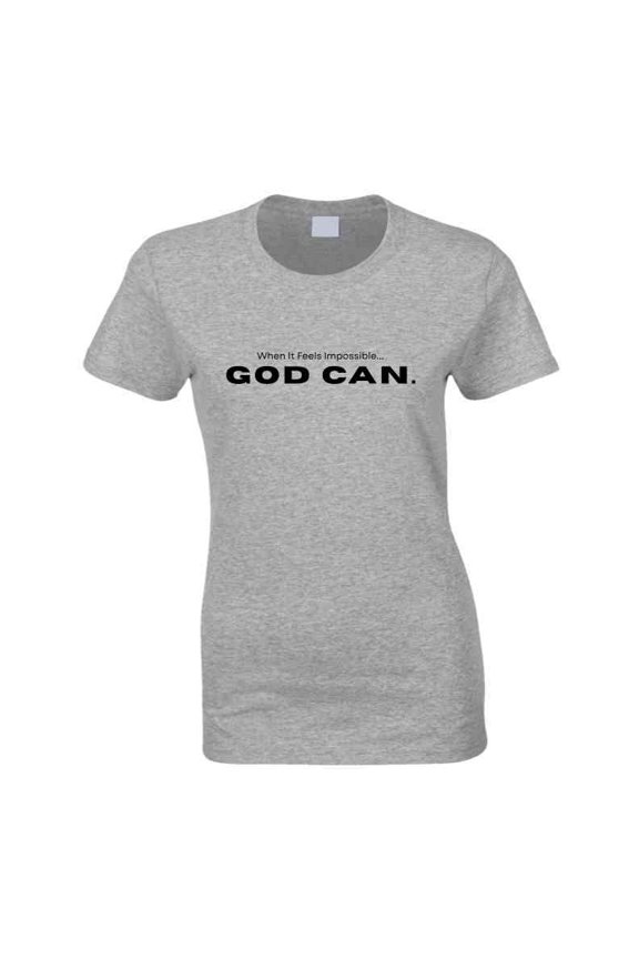 God Can – Inspirational Shirt for Faith and Strength - Unisex - Extended Sizes