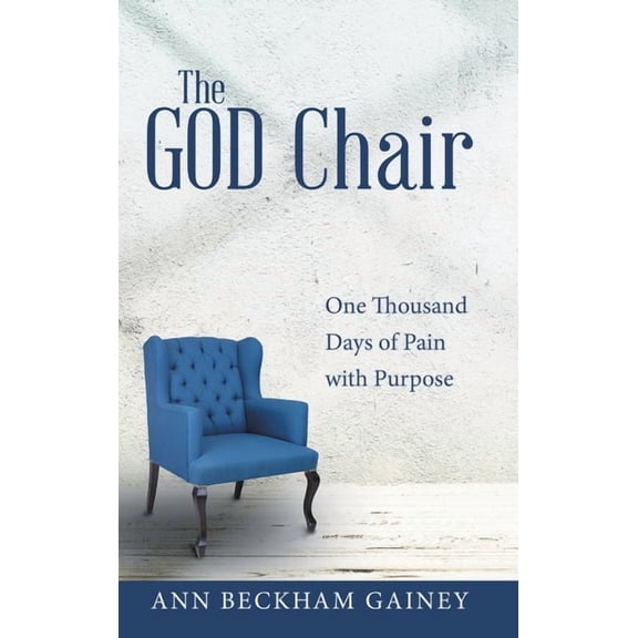 God Chair : One Thousand Days of Pain With Purpose