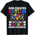 thumbnail image 1 of God Created Autism to Make the World More Colorful - Autism T-Shirt, 1 of 4