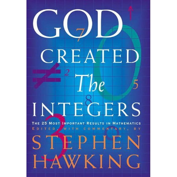 Pre-Owned God Created the Integers: The Mathematical Breakthroughs That Changed History (Paperback) 0762419229 9780141018782