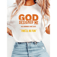 thumbnail image 1 of God Designed Me He Grinned & Said This Will Be Fun Print Tshirts Christian Lettering Graphic Tees Faith Casual Short Sleeve Tops Cotton Shirts White,XL, 1 of 6