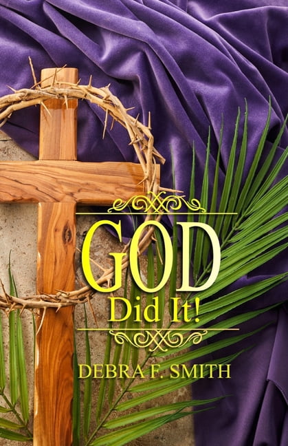 God Did It!: Jesus Holding Onto Me During My Storm, (Paperback)
