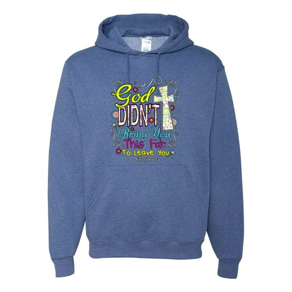 God Didn't Bring You This Far To Leave You Religious Inspirational/Christian Unisex Graphic Hoodie Sweatshirt, Vintage Heather Blue, 3XL