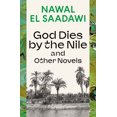 thumbnail image 1 of God Dies by the Nile and Other Novels: God Dies by the Nile, Searching, the Circling Song (Paperback), 1 of 1