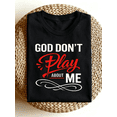thumbnail image 1 of God Don't Play About Me Cross Faith Graphic T-Shirt, 1 of 6