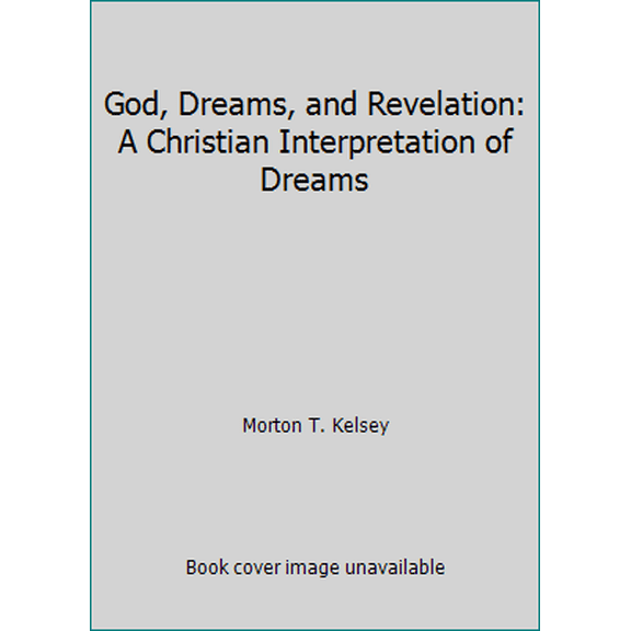 Pre-Owned God, Dreams, and Revelation: A Christian Interpretation of Dreams (Paperback) 0806614099 9780806614090