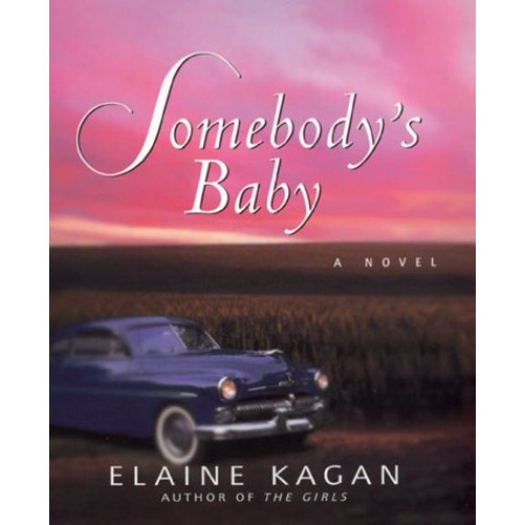 Pre-Owned Somebody's Baby: A Novel (Hardcover) 0688157459 9780688157456