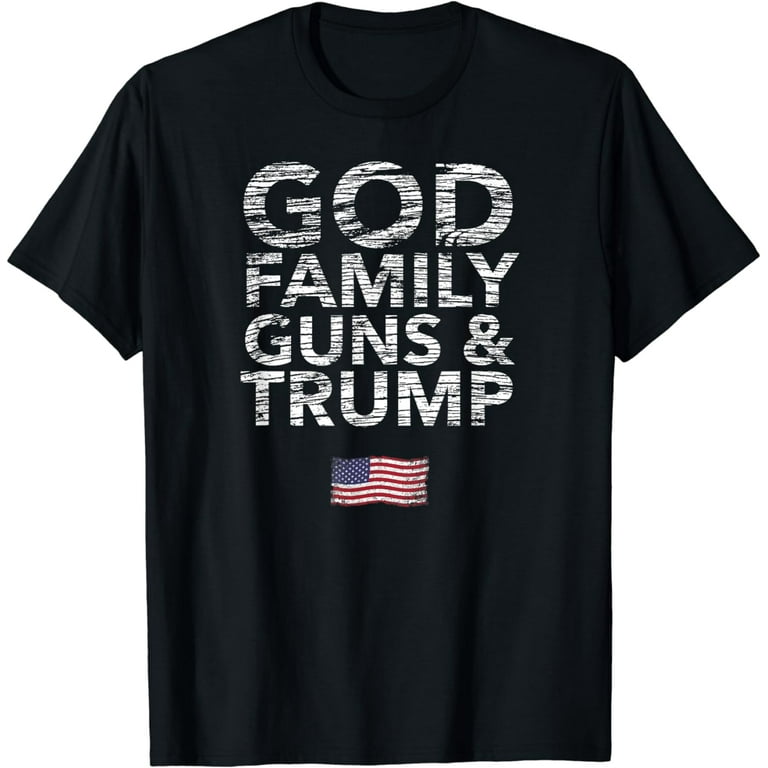 God Family Guns & Trump Tshirt Wins President Election Pro God Family Guns & Trump Tshirt Wins President Election Pro