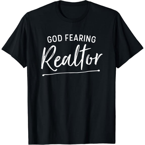 God Fearing Realtor Christian Real Estate T-Shirt