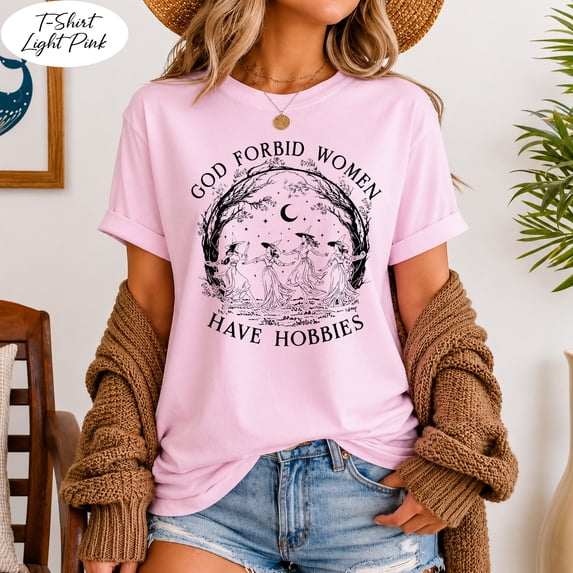God Forbid Women Have Hobbies Shirt, Halloween Witch Tee, Feminist Witchy Cottagecore Gift, Salem 1692 Spooky Season