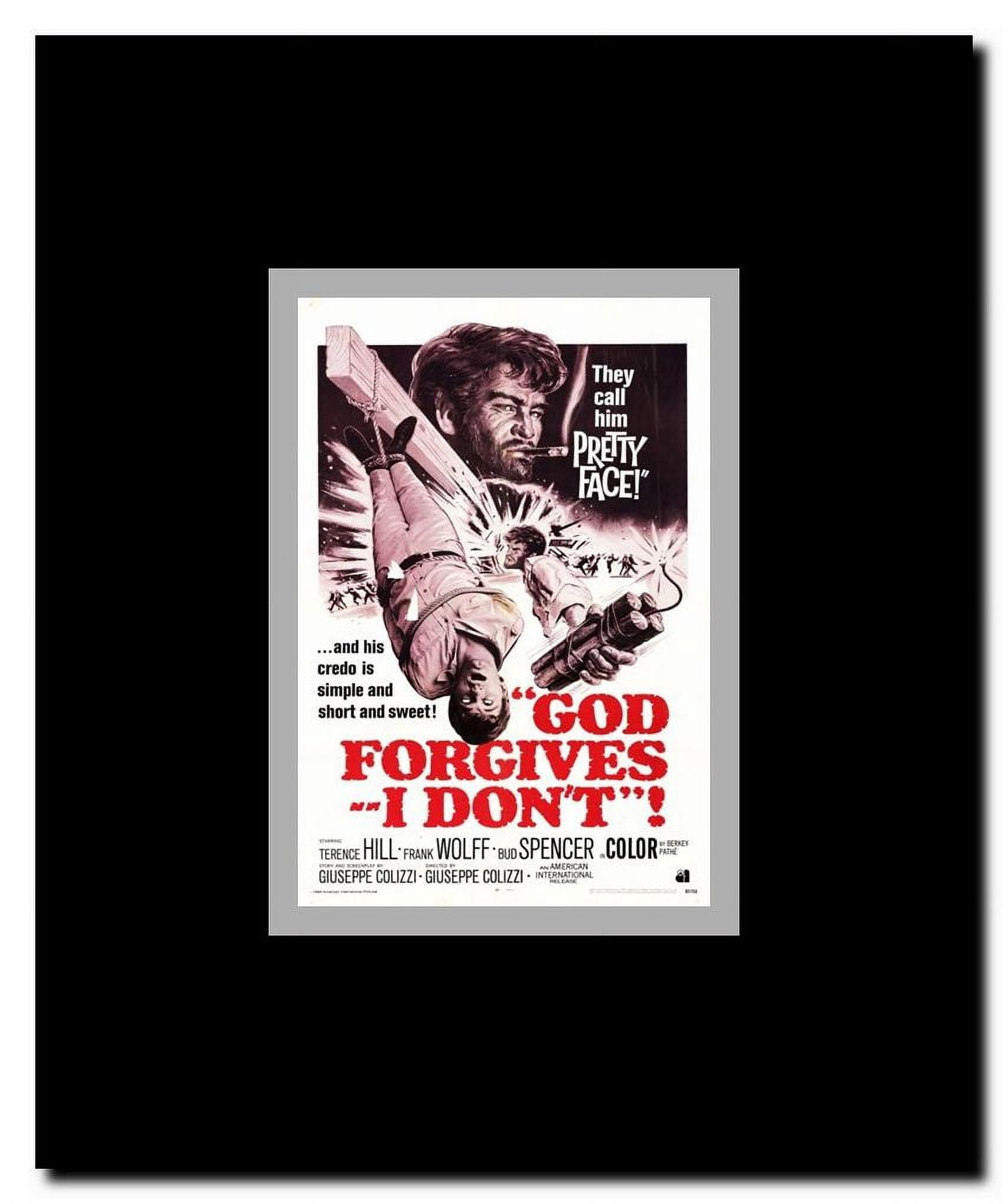 God Forgives - I Don't Framed Movie Poster