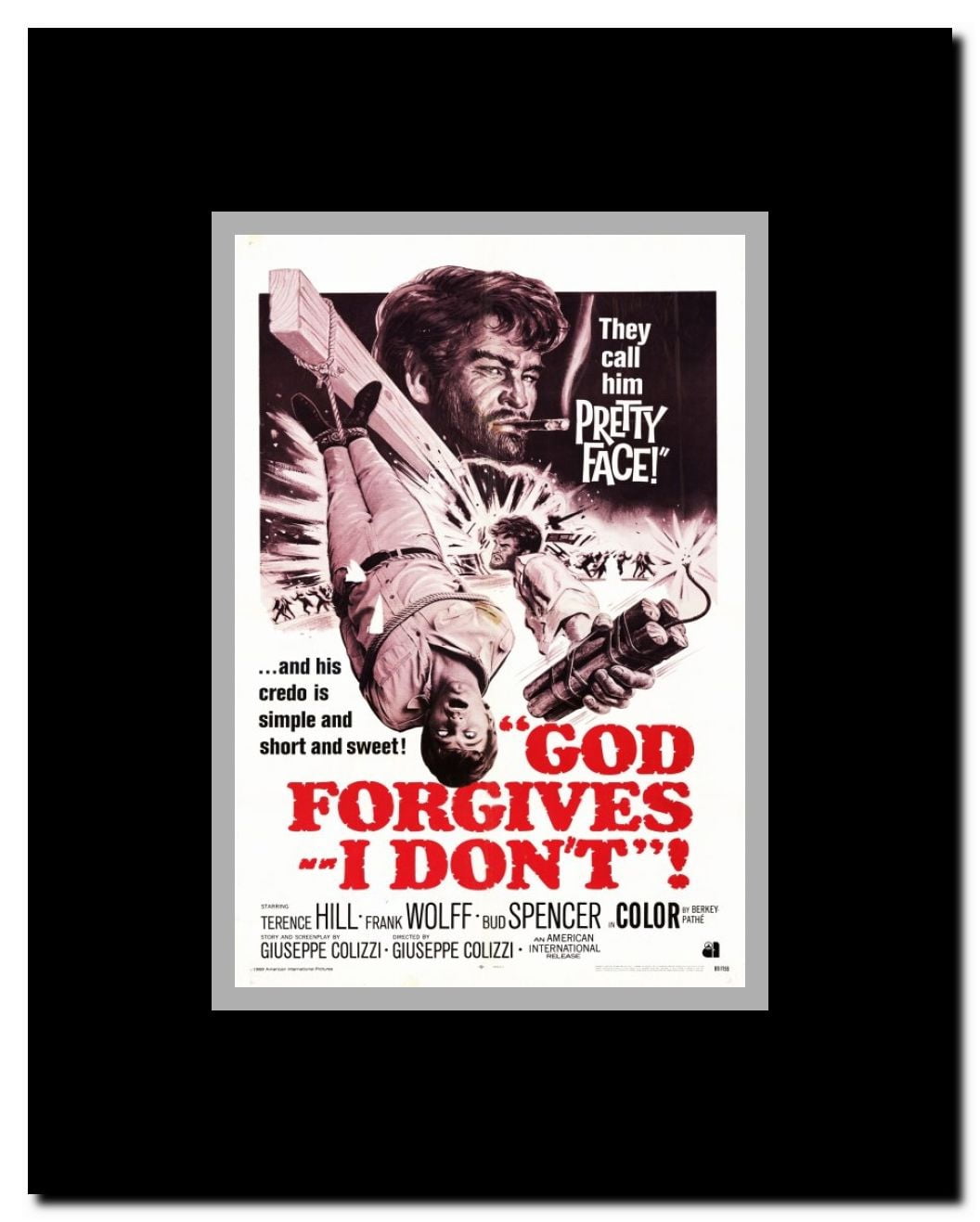 God Forgives - I Dont Framed Movie Poster