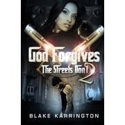 God Forgives The Streets Dont 2, Paperback