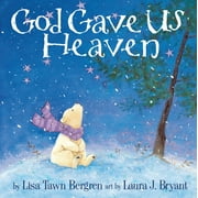 LISA TAWN BERGREN God Gave Us Heaven (Illustrated)(Hardcover)