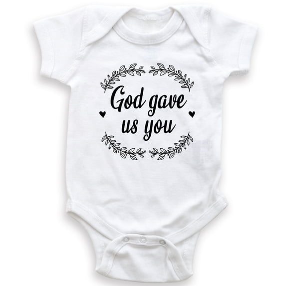 God Gave Us You - Baby Bodysuit - Religious - Unisex Clothing - Baby Boy - Baby Girl - Blessed